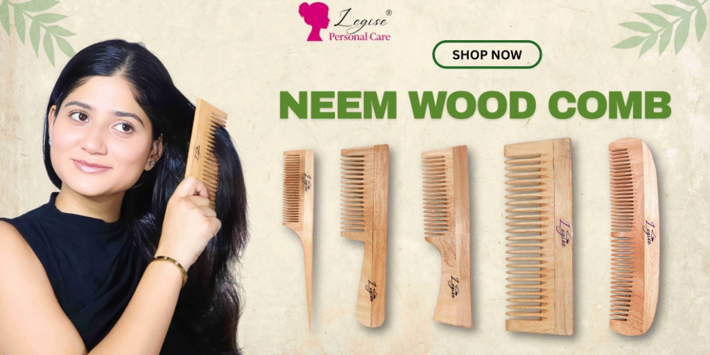 legise beauty, neem wood comb, wood comb, legise neem wood comb